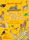 I segreti della Natura: Storie in rima di piante e animali. E-book. Formato PDF ebook di Manuela Mariani