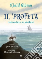 Il Profeta raccontato ai bambini. E-book. Formato PDF ebook