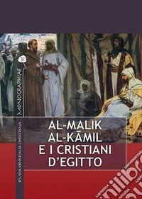 Al-Malik al-Kamil e i cristiani d’Egitto. E-book. Formato PDF ebook