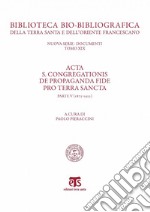 Acta S. Congregationis de Propaganda Fide pro Terra Sancta (parte V): Parte V (1873-1922). E-book. Formato PDF ebook