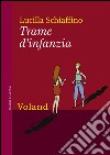 Trame d'infanzia. E-book. Formato EPUB ebook