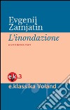 L'inondazione. E-book. Formato EPUB ebook di Evgenij Zamjátin