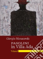 Pasolini in Villa Ada. Ediz. inglese. E-book. Formato EPUB ebook