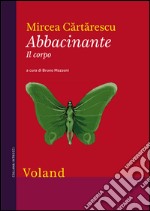 Abbacinante. Il corpo. E-book. Formato EPUB ebook