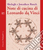 Note di cucina di Leonardo da Vinci. E-book. Formato EPUB ebook