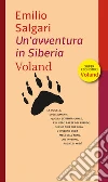 Un'avventura in Siberia. E-book. Formato EPUB ebook di Emilio Salgari