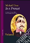 Io e Proust. E-book. Formato EPUB ebook