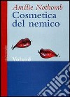 Cosmetica del nemico. E-book. Formato EPUB ebook