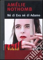 Né di Eva né di Adamo. E-book. Formato EPUB ebook