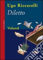 Diletto. E-book. Formato EPUB ebook