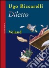 Diletto. E-book. Formato EPUB ebook