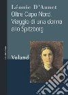 Oltre Capo Nord. Viaggio di una donna allo Spitzberg. E-book. Formato EPUB ebook di Léonie D'Aunet