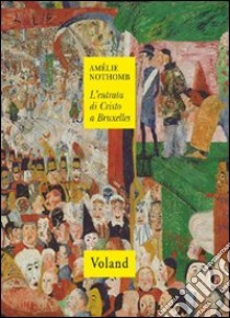 L’entrata di Cristo a Bruxelles. E-book. Formato EPUB ebook di Amélie Nothomb