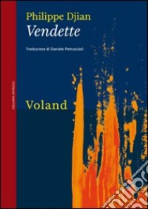 Vendette. E-book. Formato EPUB ebook di Philippe Djian