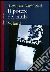 Il potere del nulla. E-book. Formato EPUB ebook di Alexandra David-Neel