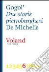 Due storie pietroburghesi. E-book. Formato EPUB ebook