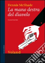 La mano destra del diavolo. E-book. Formato EPUB ebook