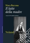 Il latte della madre. E-book. Formato EPUB ebook