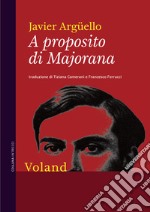 A proposito di Majorana. E-book. Formato EPUB ebook