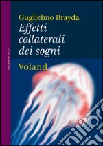 Effetti collaterali dei sogni. E-book. Formato EPUB ebook