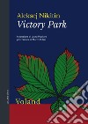 Victory Park. E-book. Formato EPUB ebook di Aleksey Nikitin