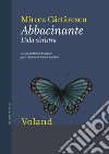 Abbacinante. L'ala sinistra. E-book. Formato EPUB ebook di Mircea Cartarescu