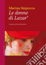 Le donne di Lazar'. E-book. Formato EPUB ebook