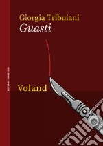 Guasti. E-book. Formato EPUB ebook