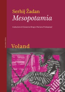 Mesopotamia. E-book. Formato EPUB ebook di Serhij Žadan