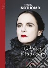 Colpisci il tuo cuore. E-book. Formato EPUB ebook