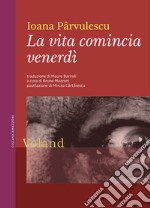 La vita comincia venerdì. E-book. Formato EPUB