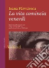 La vita comincia venerdì. E-book. Formato EPUB ebook di Ioana Pârvulescu