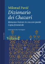 Dizionario dei Chazari: Romanzo-lexicon in 100.000 parole Copia femminile. E-book. Formato EPUB ebook