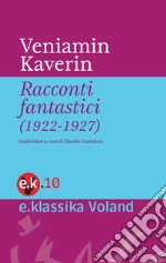 Racconti fantastici (1922-1927). E-book. Formato EPUB ebook