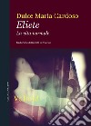 Eliete: La vita normale. E-book. Formato EPUB ebook di dulce maria cardoso