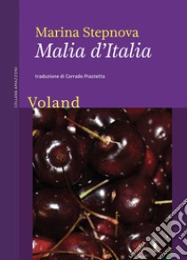 Malia d'Italia. E-book. Formato EPUB ebook di Marina Stepnova