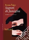 Segreti di famiglia. E-book. Formato EPUB ebook