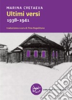 Ultimi versi: 1938-1941. E-book. Formato EPUB ebook