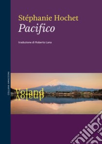 Pacifico. E-book. Formato EPUB ebook di Stéphanie Hochet