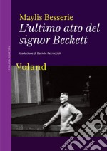 L'ultimo atto del signor Beckett. E-book. Formato EPUB ebook