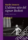 L'ultimo atto del signor Beckett. E-book. Formato EPUB ebook