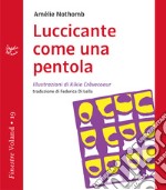 Luccicante come una pentola. E-book. Formato EPUB ebook