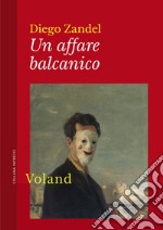 Un affare balcanico. E-book. Formato EPUB ebook