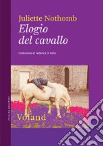 Elogio del cavallo. E-book. Formato EPUB ebook