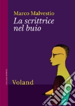 La scrittrice nel buio. E-book. Formato EPUB ebook