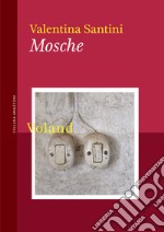 Mosche. E-book. Formato EPUB ebook