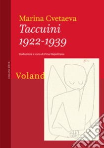 Taccuini 1922-1939. E-book. Formato EPUB ebook di Marina Cvetaeva