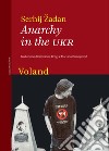 Anarchy in the UKR. E-book. Formato EPUB ebook di Serhij Žadan