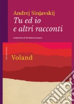 Tu ed io e altri racconti. E-book. Formato EPUB