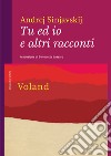 Tu ed io e altri racconti. E-book. Formato EPUB ebook